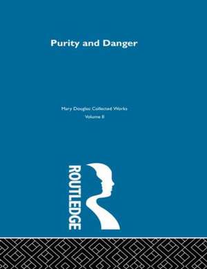 Purity and Danger: An Analysis of Concepts of Pollution and Taboo de Professor Mary Douglas