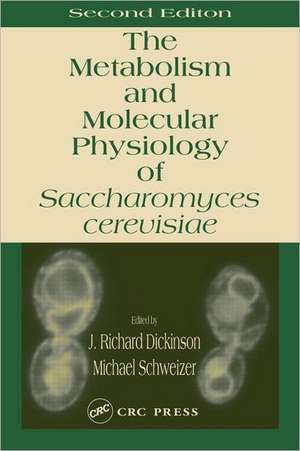 Metabolism and Molecular Physiology of Saccharomyces Cerevisiae de J. Richard Dickinson