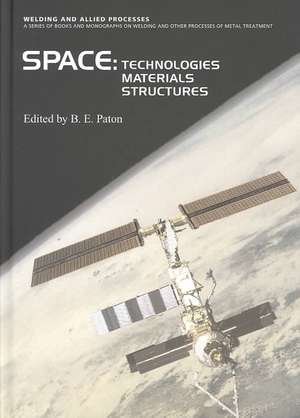 Space Technologies, Materials and Structures de B. Paton