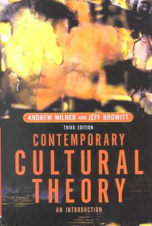 Contemporary Cultural Theory: An Introduction de Andrew Milner