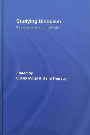 Studying Hinduism: Key Concepts and Methods de Sushil Mittal