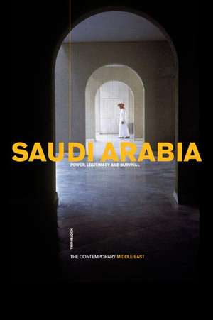 Saudi Arabia: Power, Legitimacy and Survival de Tim Niblock