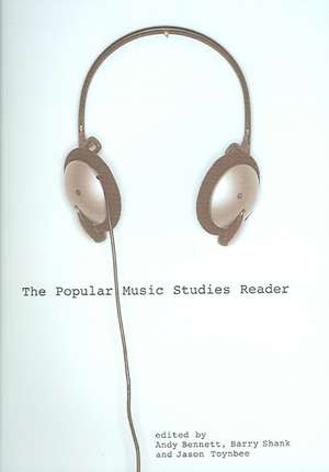 The Popular Music Studies Reader de Andy Bennett