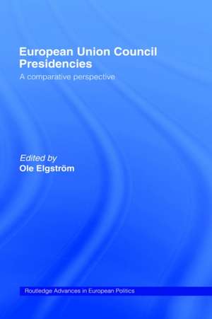 European Union Council Presidencies: A Comparative Analysis de Ole Elgström