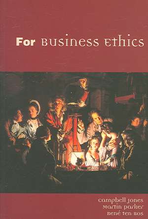 For Business Ethics de Campbell Jones