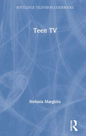 Teen TV de Stefania Marghitu