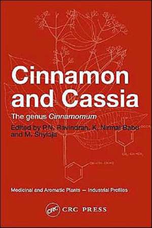 Cinnamon and Cassia: The Genus Cinnamomum de P. N. Ravindran