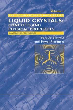 Nematic and Cholesteric Liquid Crystals: Concepts and Physical Properties Illustrated by Experiments de Patrick Oswald