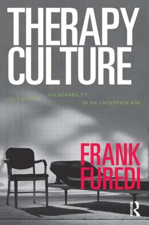 Therapy Culture:Cultivating Vu de Frank Furedi