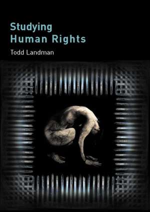 Studying Human Rights de Todd Landman