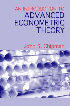 Advanced Econometric Theory de John Chipman