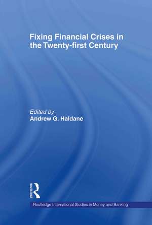 Fixing Financial Crises in the 21st Century de Andrew Haldane