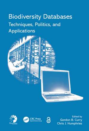 Biodiversity Databases: Techniques, Politics, and Applications de Gordon B. Curry