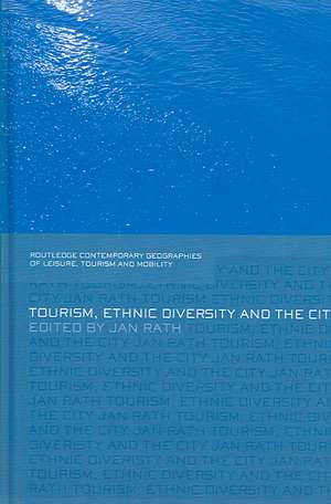 Tourism, Ethnic Diversity and the City de Jan Rath