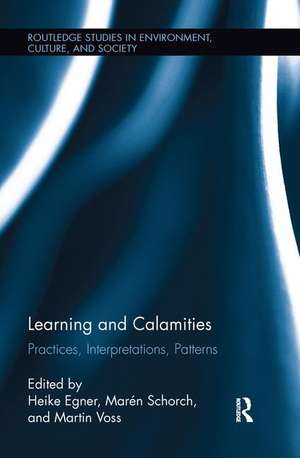 Learning and Calamities: Practices, Interpretations, Patterns de Heike Egner