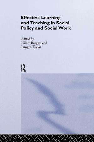 Effective Learning and Teaching in Social Policy and Social Work de Hilary Burgess