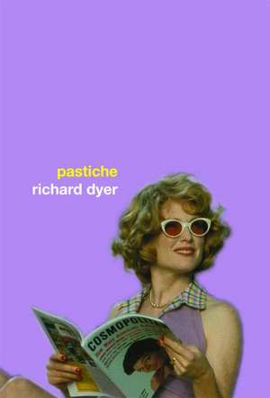 Pastiche de Richard Dyer