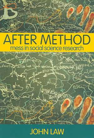 After Method: Mess in Social Science Research de John Law