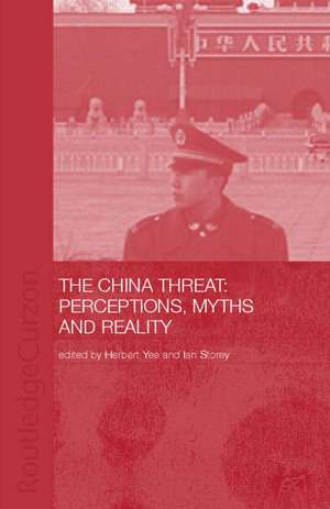 China Threat: Perceptions Myths de Herbert Yee