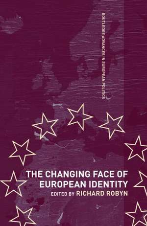 The Changing Face of European Identity: A Seven-Nation Study of (Supra)National Attachments de Richard Robyn