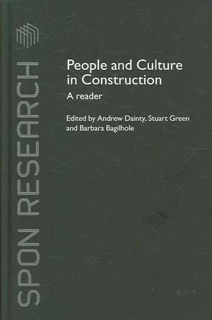 People and Culture in Construction: A Reader de Andrew Dainty