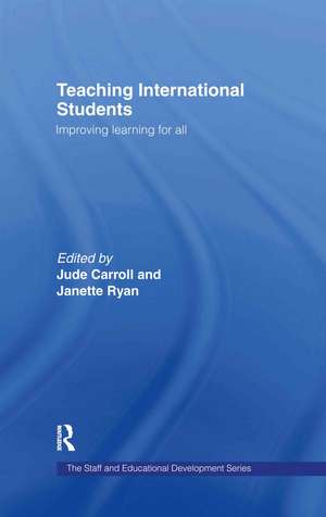 Teaching International Students: Improving Learning for All de Jude Carroll