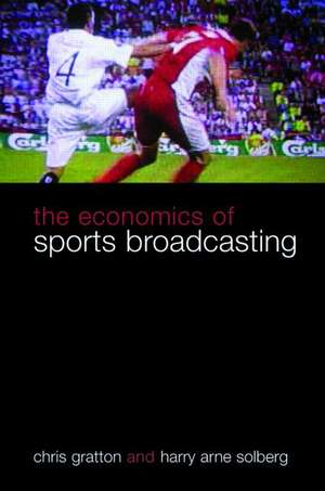 The Economics of Sports Broadcasting de Chris Gratton