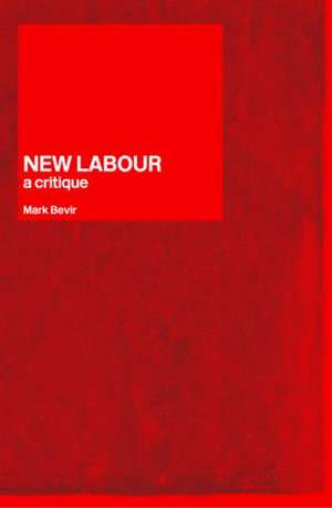 New Labour: A Critique de Mark Bevir