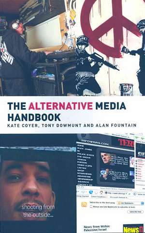 The Alternative Media Handbook de Kate Coyer