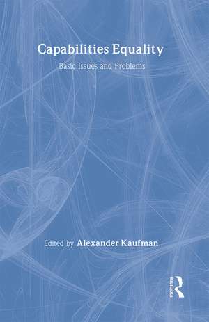 Capabilities Equality: Basic Issues and Problems de Alexander Kaufman