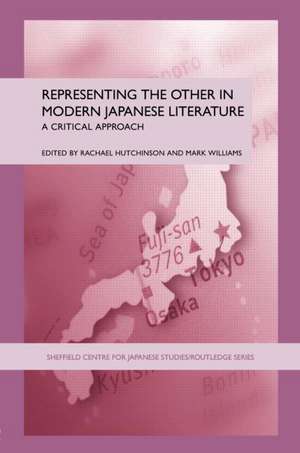 Representing the Other in Modern Japanese Literature: A Critical Approach de Rachael Hutchinson