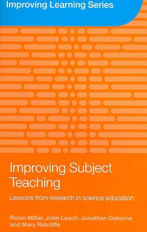 Improving Subject Teaching: Lessons from Research in Science Education de Robin Millar