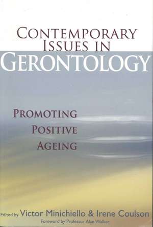 Contemporary Issues in Gerontology: Promoting Positive Ageing de Victor Minichiello