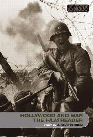 Hollywood and War, The Film Reader de J. David Slocum