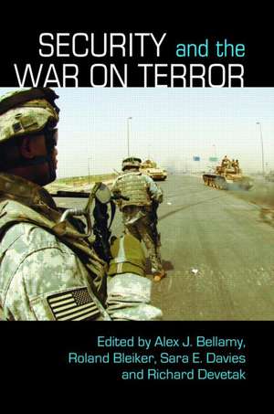 Security and the War on Terror de Alex J. Bellamy