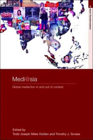 medi@sia: Global Media/tion In and Out of Context de T.J.M. Holden