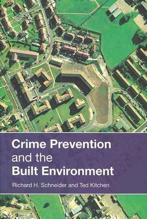 Crime Prevention and the Built Environment de Ted Kitchen