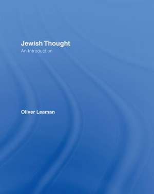 Jewish Thought: An Introduction de Oliver Leaman