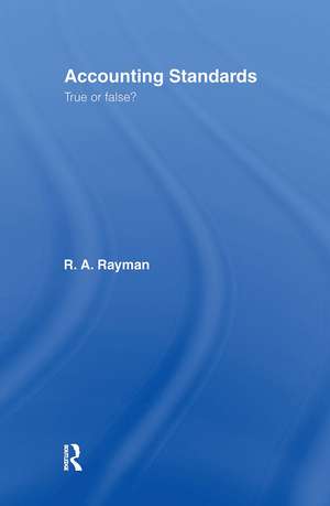 Accounting Standards: True or False? de R. a. Rayman