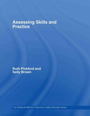 Assessing Skills and Practice de Sally Brown