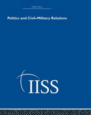 Politics and Civil Military Relations de various