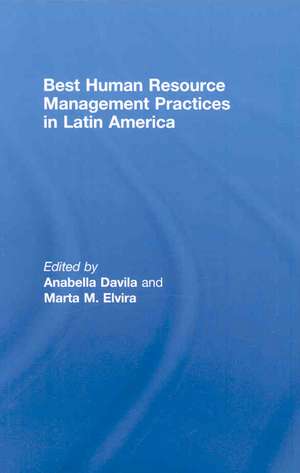 Best Human Resource Management Practices in Latin America de Anabella Davila