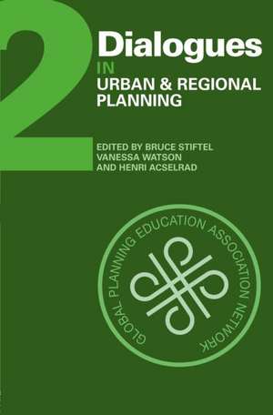 Dialogues in Urban and Regional Planning: Volume 2 de Bruce Stiftel