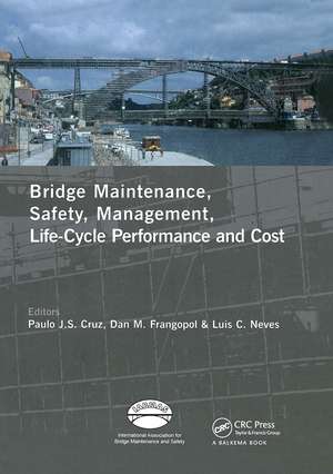 Advances in Bridge Maintenance, Safety Management, and Life-Cycle Performance, Set of Book & CD-ROM: Proceedings of the Third International Conference on Bridge Maintenance, Safety and Management, 16-19 July 2006, Porto, Portugal - IABMAS '06 de Paulo J. da Sousa Cruz