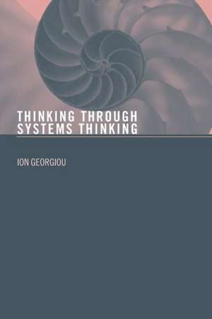 Thinking Through Systems Thinking de Ion Georgiou