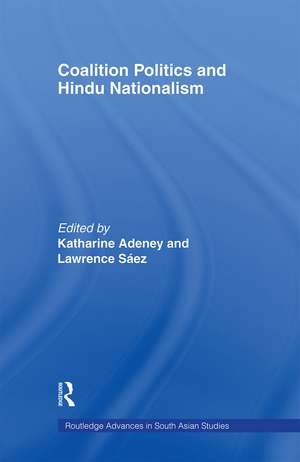 Coalition Politics and Hindu Nationalism de Katharine Adeney