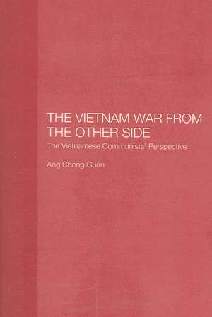 The Vietnam War from the Other Side de Cheng Guan Ang