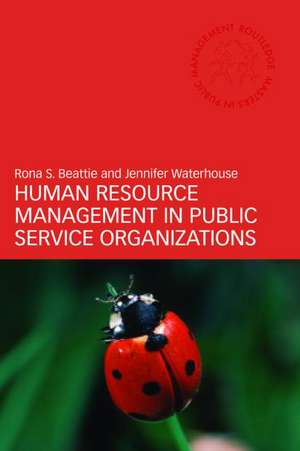 Human Resource Management in Public Service Organizations de Rona S. Beattie