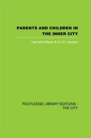 Parents and Children in the Inner City de Harriett Wilson