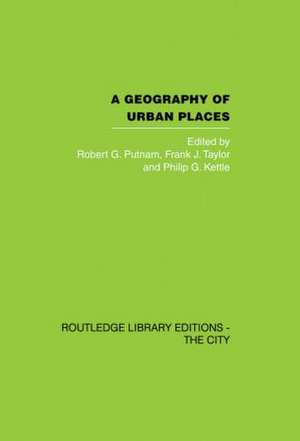 A Geography of Urban Places de Robert G. Putnam